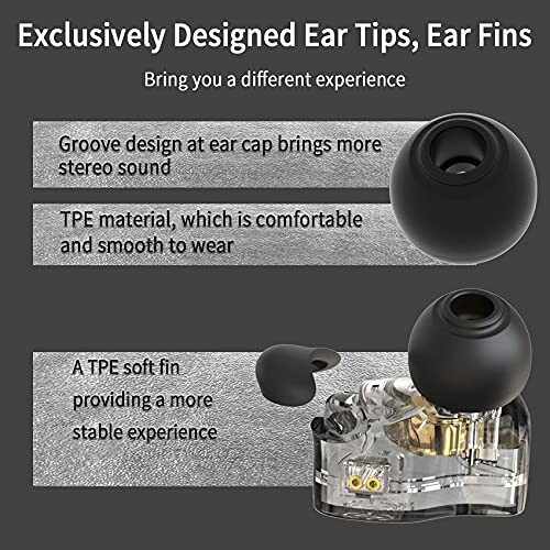 Ear tips and ear fins with groove design for stereo sound, TPE material for comfort and stability.