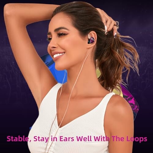 Woman wearing earbuds with text 'Stable, Stay in Ears Well With The Loops'